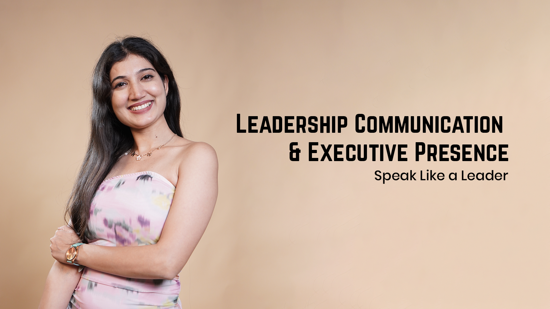 Leadership Communication & Executive Presence
